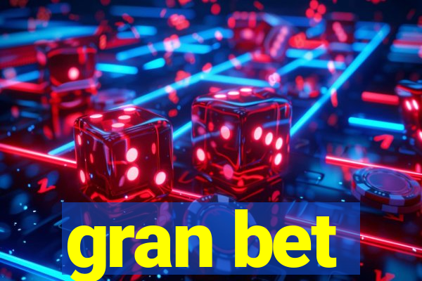 gran bet